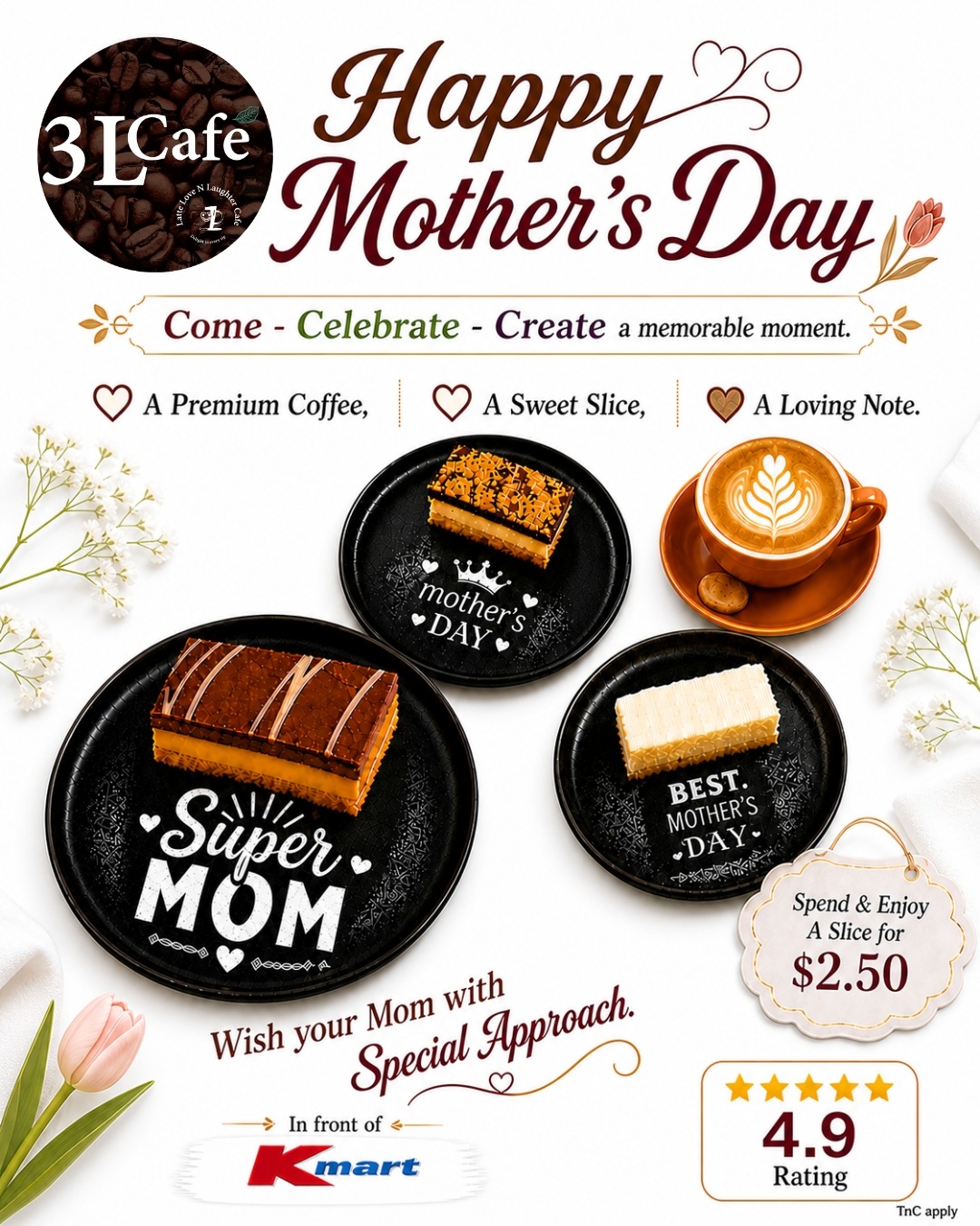 Celebrate Mother’s Day – Coffee & Sweet Slice from $2.50